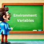 Schrool board showing Environment variables phrase